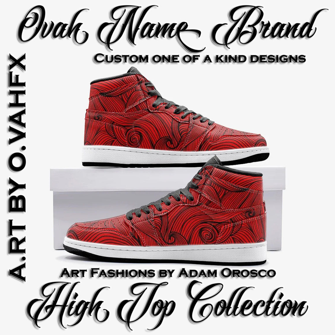 Ovah Name Brand - High Top Collection